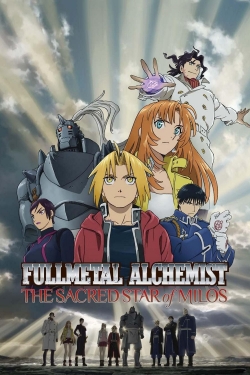 Watch Fullmetal Alchemist The Movie: The Sacred Star of Milos movies online free