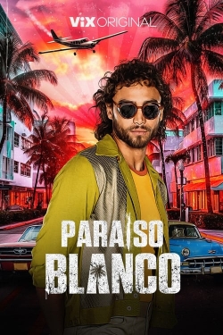 Watch Paraíso Blanco movies online free