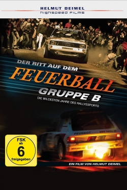 Watch Group B - Riding Balls of Fire movies online free