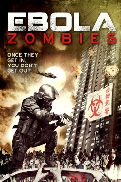 Watch Ebola Zombies movies online free