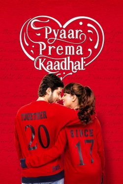 Watch Pyaar Prema Kaadhal movies online free