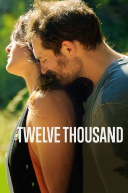 Watch Twelve Thousand movies online free