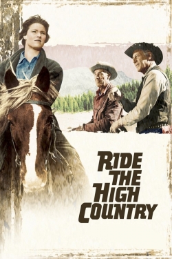 Watch Ride the High Country movies online free