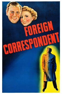 Watch Foreign Correspondent movies online free