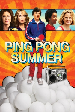 Watch Ping Pong Summer movies online free