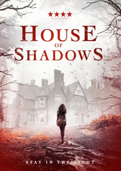 Watch House of Shadows movies online free