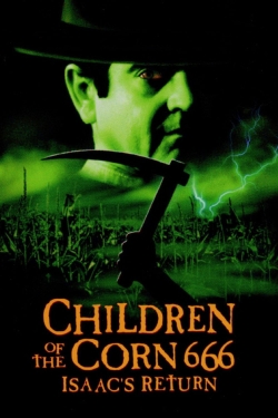 Watch Children of the Corn 666: Isaac's Return movies online free