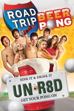 Watch Road Trip: Beer Pong movies online free