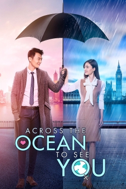 Watch Across the Ocean to See You movies online free