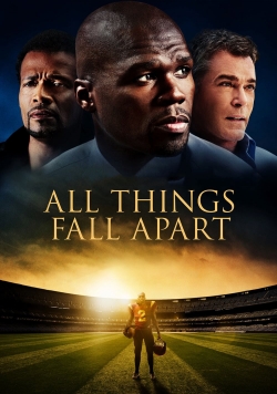 Watch All Things Fall Apart movies online free