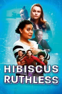 Watch Hibiscus & Ruthless movies online free