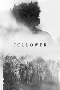 Watch Follower movies online free