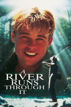 Watch A River Runs Through It movies online free