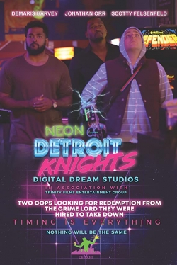 Watch Neon Detroit Knights movies online free