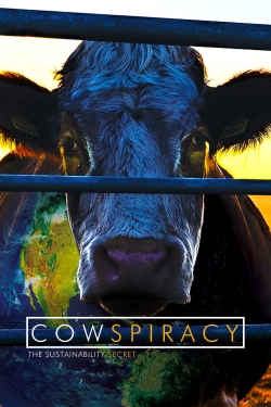 Watch Cowspiracy: The Sustainability Secret movies online free