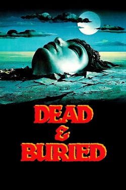 Watch Dead & Buried movies online free