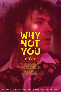 Watch Why Not You movies online free