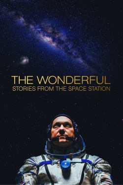 Watch The Wonderful: Stories from the Space Station movies online free