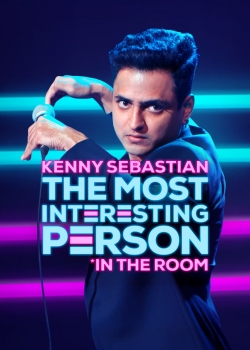 Watch Kenny Sebastian: The Most Interesting Person in the Room movies online free