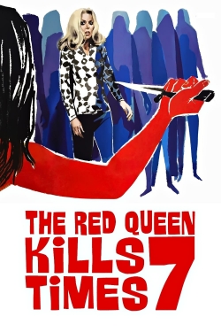 Watch The Red Queen Kills Seven Times movies online free