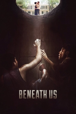 Watch Beneath Us movies online free