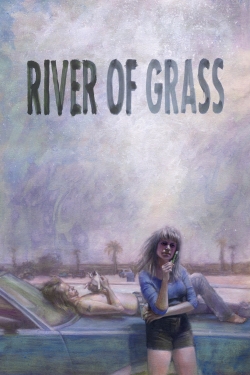 Watch River of Grass movies online free