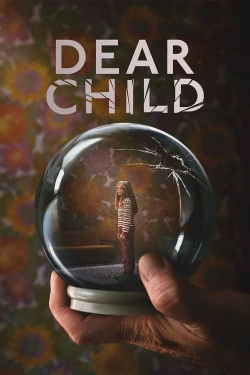 Watch Dear Child movies online free