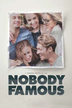 Watch Nobody Famous movies online free