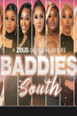 Watch Baddies South movies online free