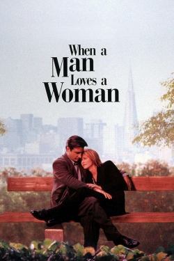 Watch When a Man Loves a Woman movies online free