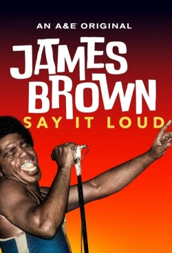 Watch James Brown: Say It Loud movies online free