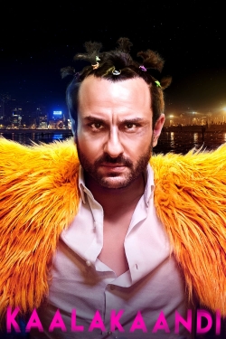 Watch Kaalakaandi movies online free