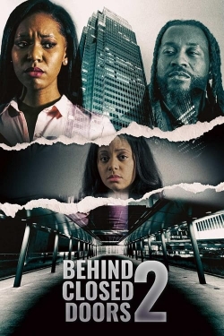 Watch Behind Closed Doors 2: Toxic Workplace movies online free