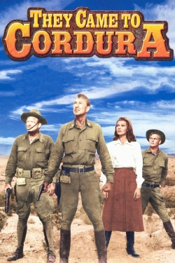 Watch They Came to Cordura movies online free