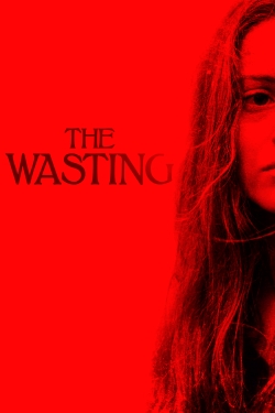 Watch The Wasting movies online free