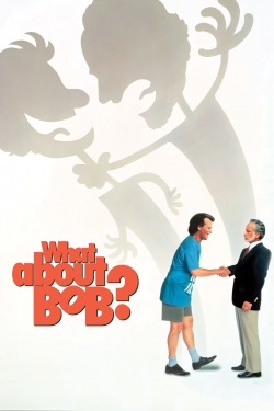 Watch What About Bob? movies online free