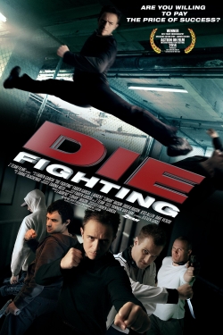 Watch Die Fighting movies online free