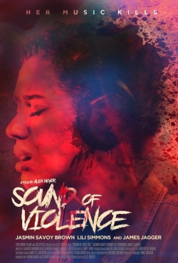 Watch Sound of Violence movies online free