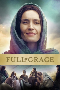 Watch Full of Grace movies online free