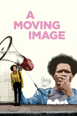 Watch A Moving Image movies online free