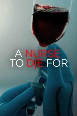 Watch A Nurse to Die For movies online free