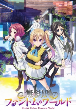 Watch Myriad Colors Phantom World movies online free