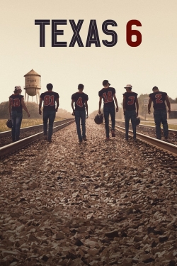 Watch Texas 6 movies online free