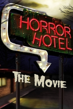 Watch Horror Hotel The Movie movies online free