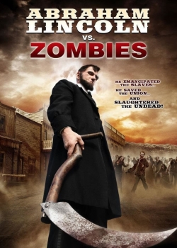 Watch Abraham Lincoln vs. Zombies movies online free