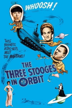 Watch The Three Stooges in Orbit movies online free