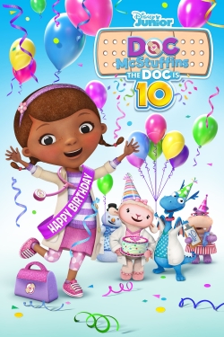 Watch Doc McStuffins: The Doc Is 10! movies online free