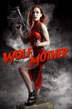 Watch Wolf Mother movies online free