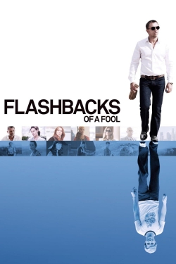 Watch Flashbacks of a Fool movies online free