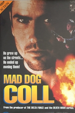 Watch Mad Dog Coll movies online free